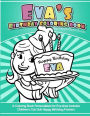 Eva's Birthday Coloring Book Kids Personalized Books: A Coloring Book Personalized for Eva that includes Children's Cut Out Happy Birthday Posters