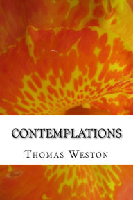 Title: Contemplations: (Unorthodox Poetry & Irregular Observations), Author: Thomas Weston