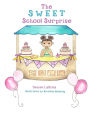 The Sweet School Surprise
