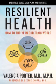 Title: Resilient Health: How to Thrive in Our Toxic World, Author: Deepak Chopra