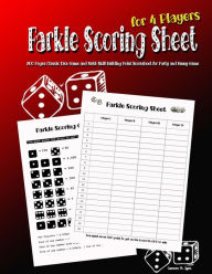 Title: Farkle Scoring Sheet for 4 Players: 200 Pages Classic Dice Game and Math Skill Building Point Scoresheet for Party and Funny Game, Author: Cameron Tyson