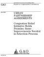 Urban Partnership Agreements: Congestion Relief Initiative Holds Promise; Some Improvements Needed in Selection Process