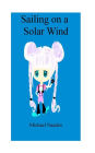 Sailing on a Solar Wind