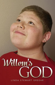 Title: Willem's God, Author: Linda Stewart Greear