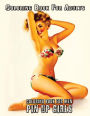 Coloring Book For Adults: Coloring Book for Men: 50+ Pin Up Girl Designs - Illustrated Drawings and Artwork of Sexy Pin Up Girls