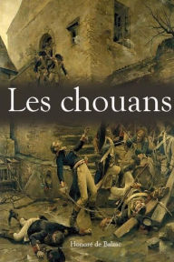 Title: Les chouans, Author: Honore de Balzac