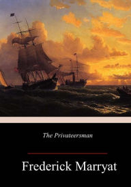 Title: The Privateersman, Author: Frederick Marryat