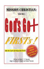 Mission Christian: God's Got Firsts!