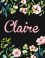 Claire: Personalised Claire Notebook/Journal For Writing 100 Lined Pages (Black Floral Design)