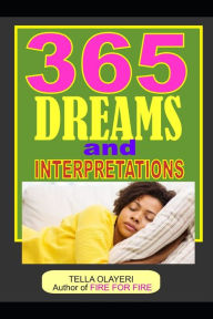 Title: 365 DREAMS and INTERPRETATIONS, Author: Tella Olayeri
