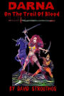 Darna: On The Trail Of Blood