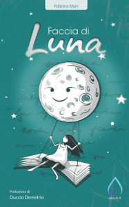 Title: Faccia di Luna, Author: Fabiana Muni