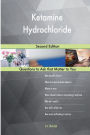Ketamine Hydrochloride; Second Edition