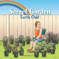 Title: Secret Garden: Earth Child, Author: Veronica Red