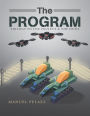 The Program: Trilogy of the Project & the Hunt