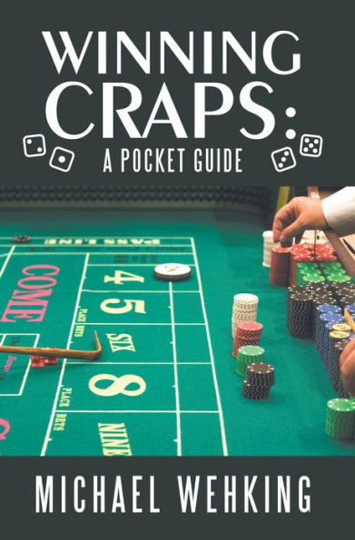 Winning Craps: A Pocket Guide