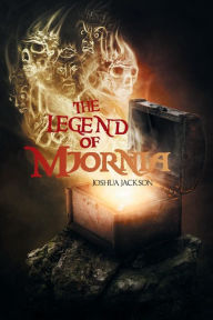 Title: The Legend of Mjornia, Author: Joshua Jackson