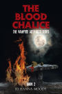 The Blood Chalice: The Vampyre Artifacts Series