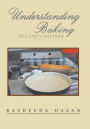 Understanding Baking: Pies, Tarts, Cakes and More