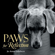 Title: Paws for Reflection, Author: Jo Anne Lefebvre