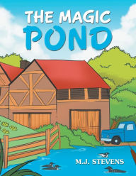 Title: The Magic Pond, Author: M.J. Stevens