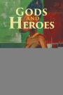Gods and Heroes: Itan-Legends of the Golden Age Book One