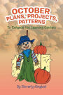 October Plans, Projects, & Patterns: To Enhance the Learning Centers