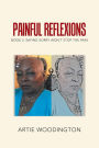 Painful Reflexions: Book 2: Saying Sorry Won't Stop the Pain