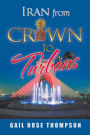 Iran from Crown to Turbans
