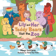 Title: Lily and Her Teddy Bears Visit the Zoo, Author: Margo Innocente