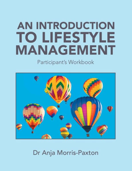 An Introduction to Lifestyle Management: Participant's Workbook