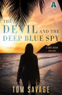 The Devil and the Deep Blue Spy: A Nora Baron Thriller