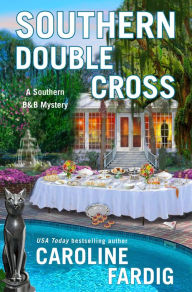 Title: Southern Double Cross: A Southern B&B Mystery, Author: Caroline Fardig