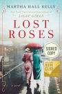 Lost Roses (Signed Barnes & Noble Book Club Edition)