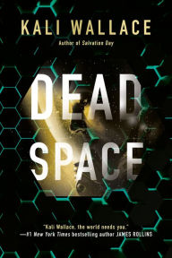 Title: Dead Space, Author: Kali Wallace