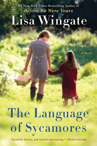 Title: The Language of Sycamores, Author: Lisa Wingate
