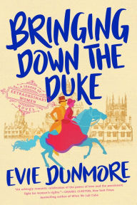 Books in german free download Bringing Down the Duke by Evie Dunmore 9781984805683 (English literature) PDF PDB ePub