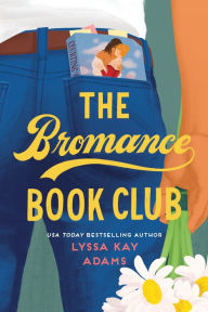 Google book full downloader The Bromance Book Club RTF DJVU iBook 9781984806093 by Lyssa Kay Adams (English Edition)