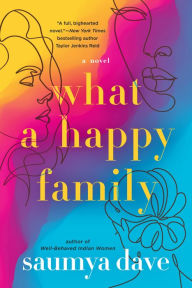 Title: What a Happy Family, Author: Saumya Dave