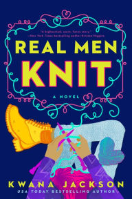 Title: Real Men Knit, Author: Kwana Jackson