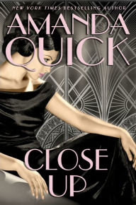 Title: Close Up (Burning Cove #4), Author: Amanda Quick