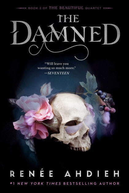 The Damned (The Beautiful Quartet #2) by Renée Ahdieh, Paperback