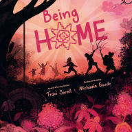 Title: Being Home, Author: Traci Sorell