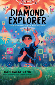 Title: The Diamond Explorer, Author: Kao Kalia Yang
