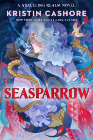 Title: Seasparrow (Graceling Realm Series #5), Author: Kristin Cashore