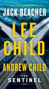 Title: The Sentinel (Jack Reacher Series #25), Author: Lee Child