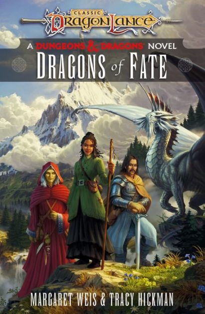 Dragons of Fate: Dragonlance Destinies: Volume 2 by Margaret Weis
