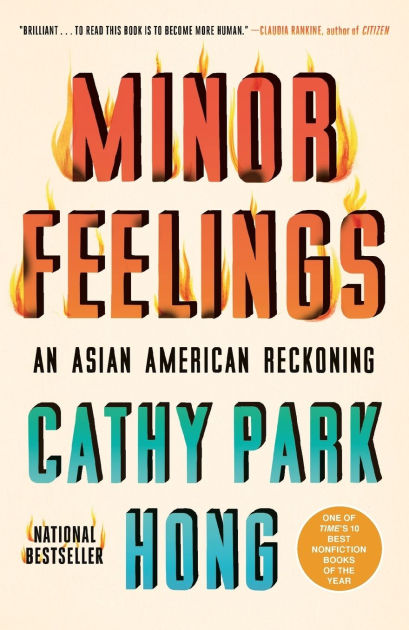 WEi ジュンソ ポラ THE FEELINGS Minor Feelings: An Asian American Reckoning by Cathy Park Hong