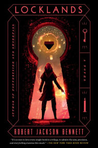 Title: Locklands (The Founders Trilogy #3), Author: Robert Jackson Bennett