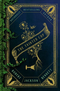 Title: The Tainted Cup, Author: Robert Jackson Bennett